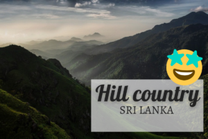 Sri Lanka Hill country